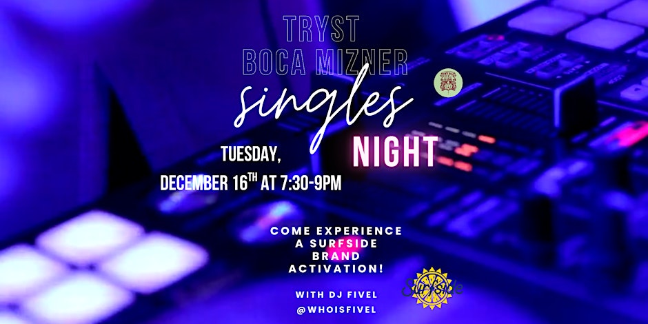 Surfside Brand Activation Singles Mixer @ Tryst in Boca Mizner!